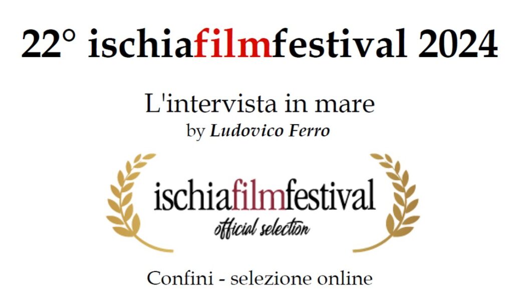 The Interview at Sea selection Ischia Film Festival